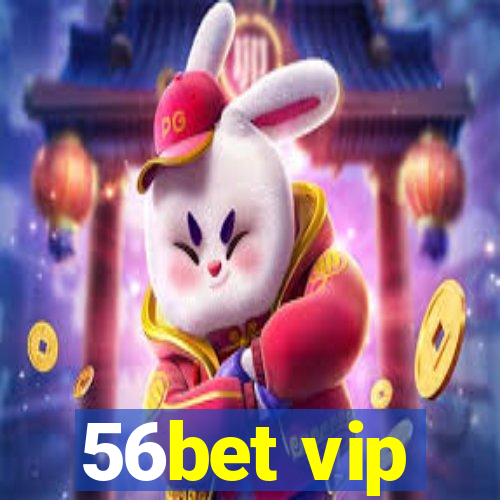 56bet vip